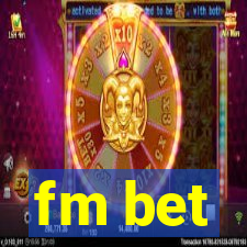 fm bet